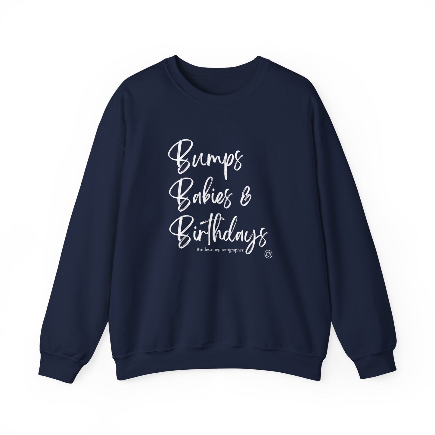 Bumps Babies & Birthdays - Milestone Photographer Sweatshirt