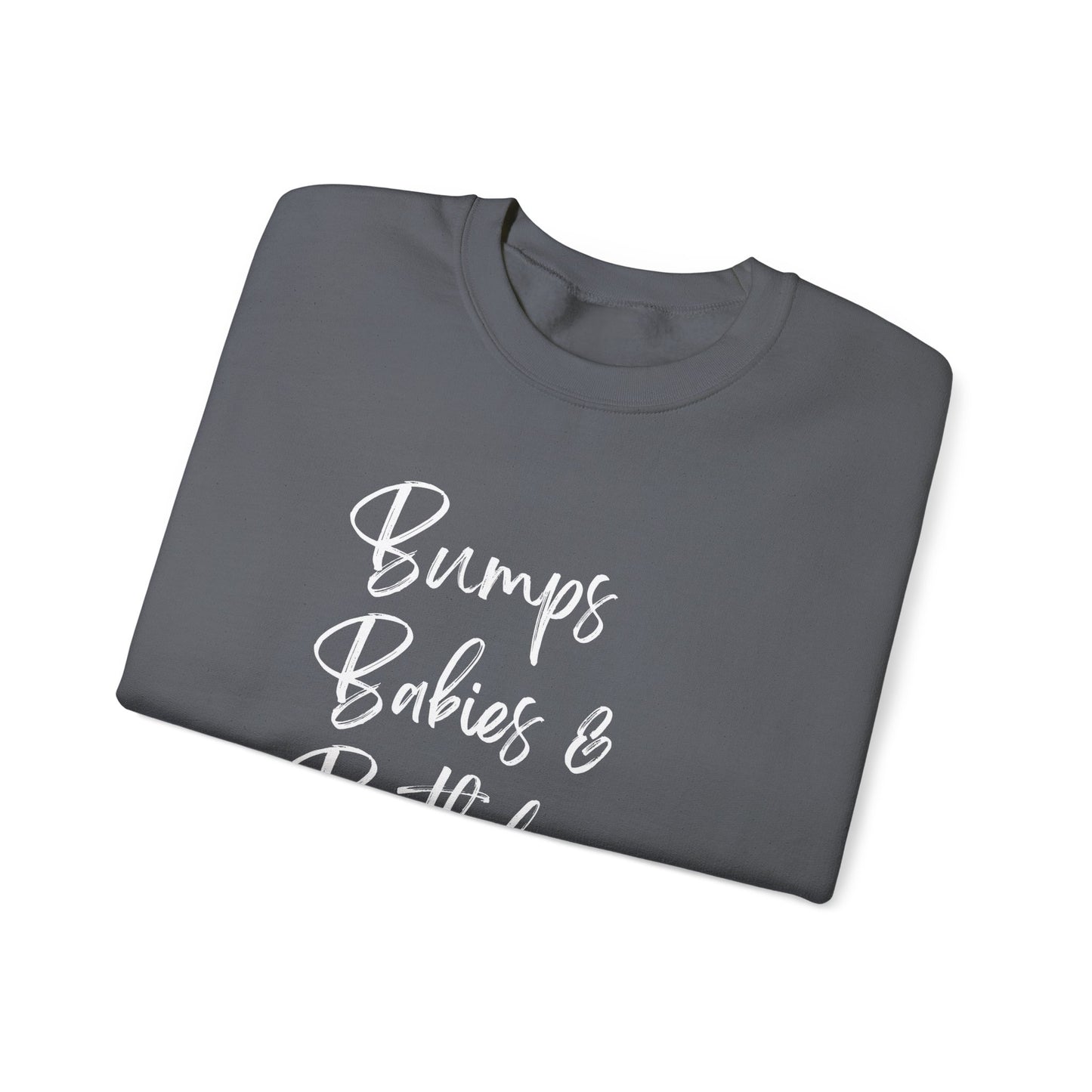 Bumps Babies & Birthdays - Milestone Photographer Sweatshirt