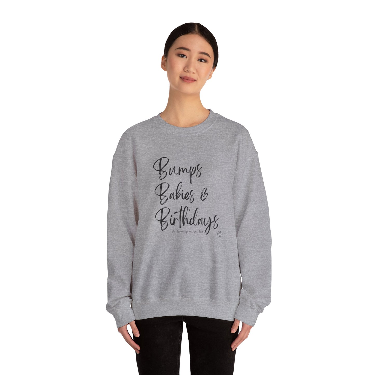 Bumps Babies & Birthdays - Milestone Photographer Sweatshirt