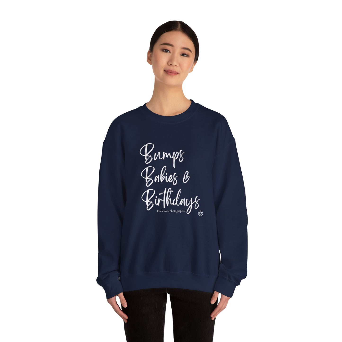 Bumps Babies & Birthdays - Milestone Photographer Sweatshirt