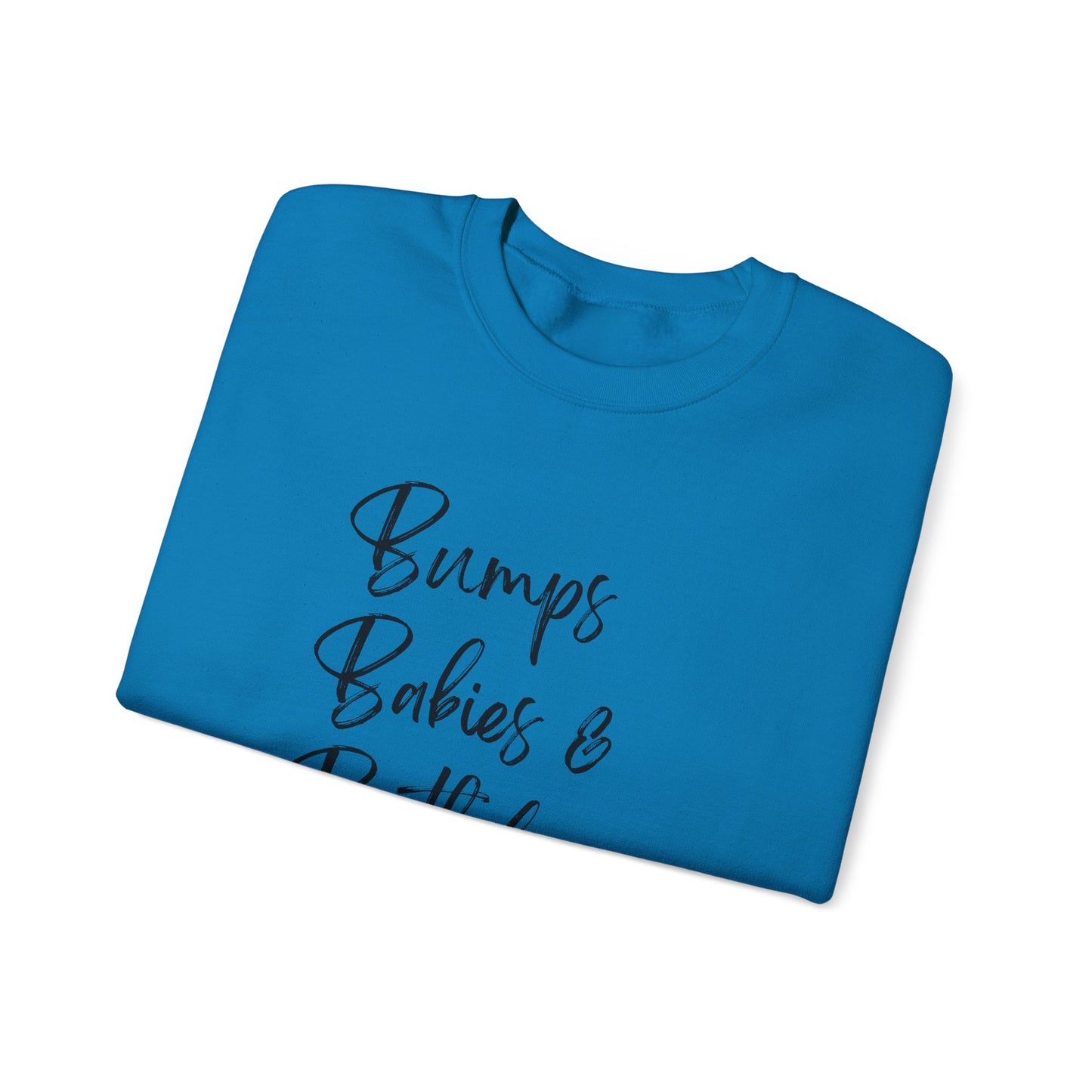 Bumps Babies & Birthdays - Milestone Photographer Sweatshirt
