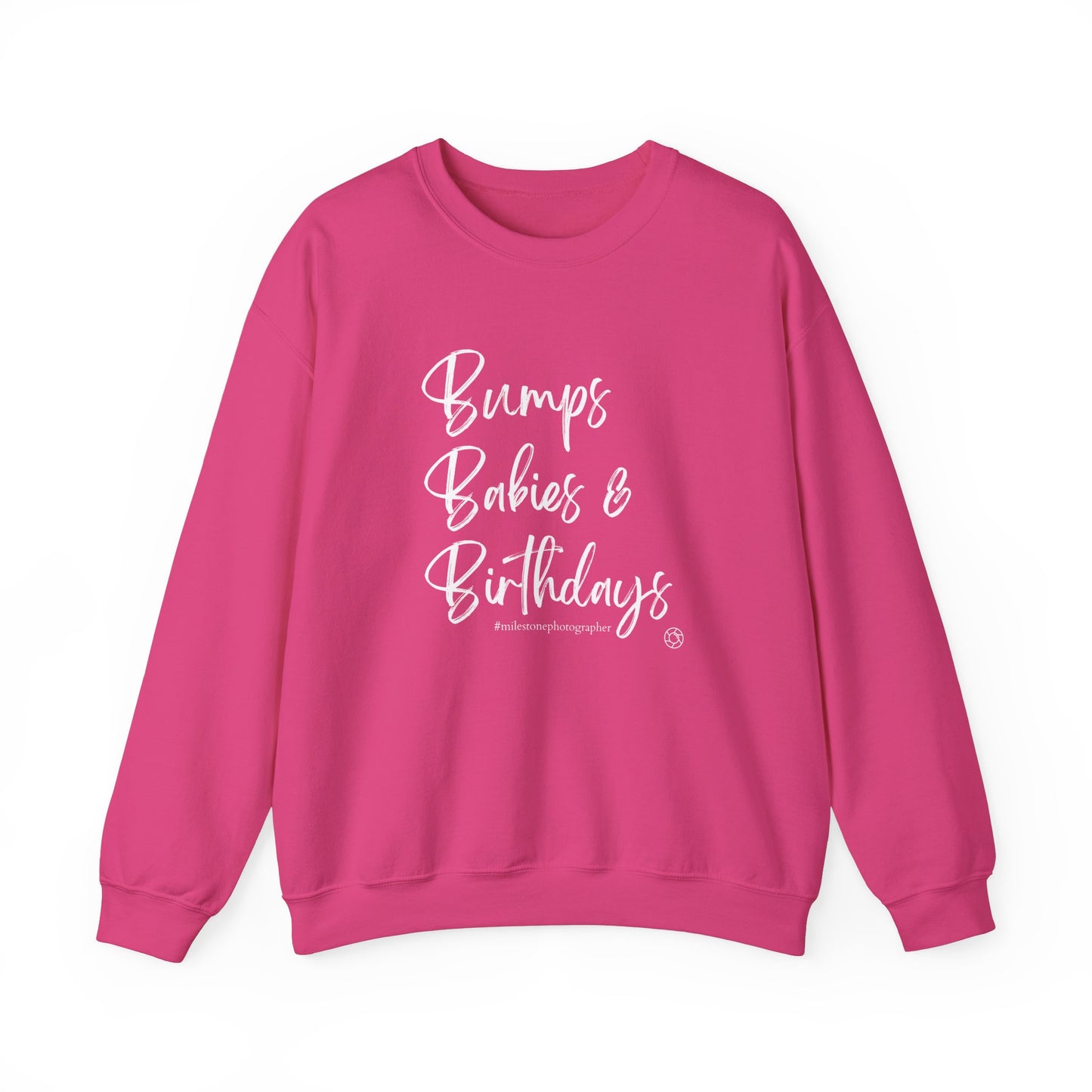 Bumps Babies & Birthdays - Milestone Photographer Sweatshirt