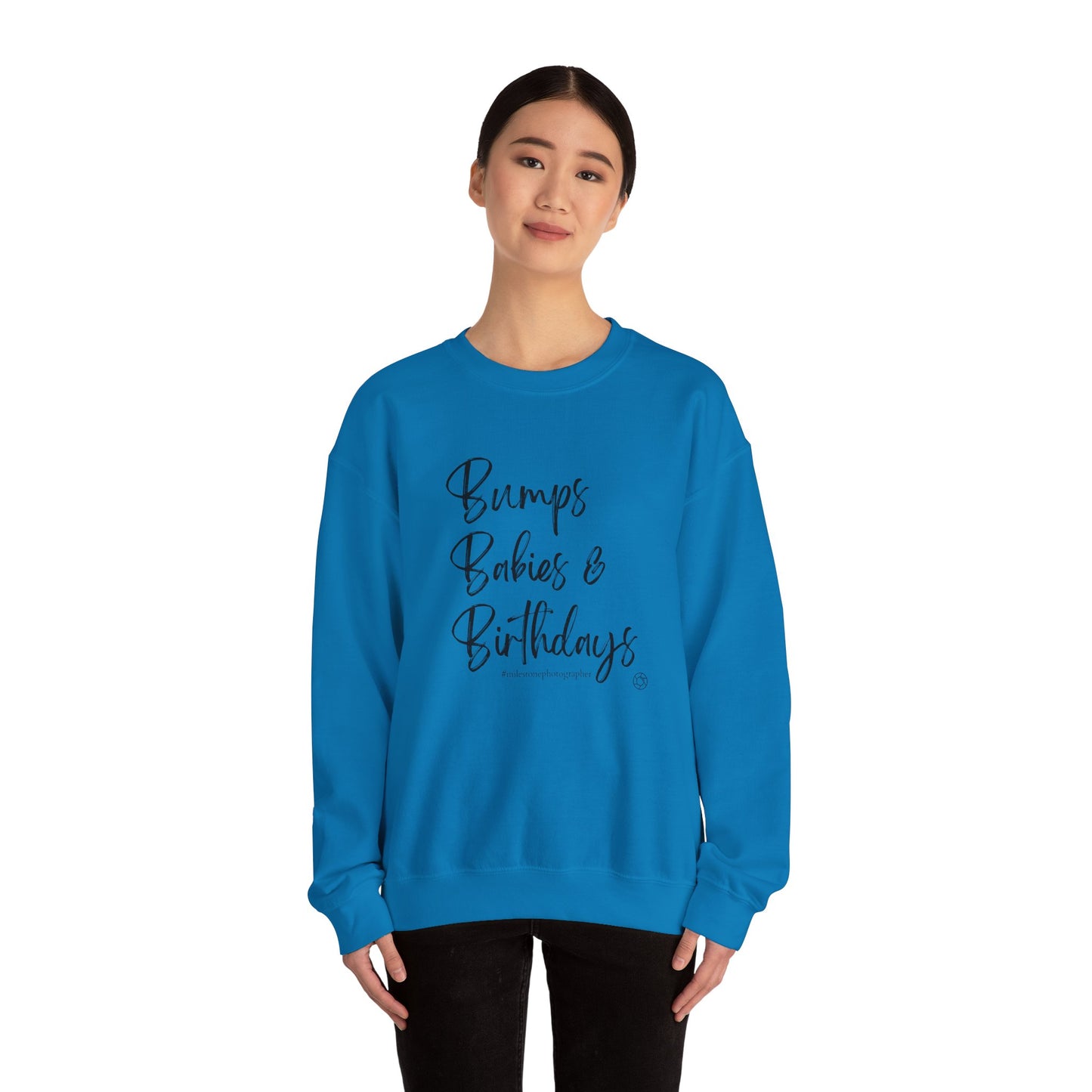 Bumps Babies & Birthdays - Milestone Photographer Sweatshirt