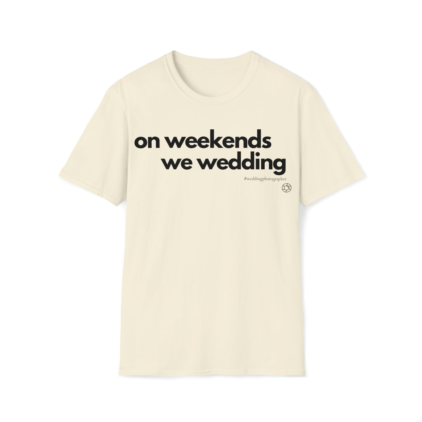 On Weekends We Wedding - Softstyle T-Shirt