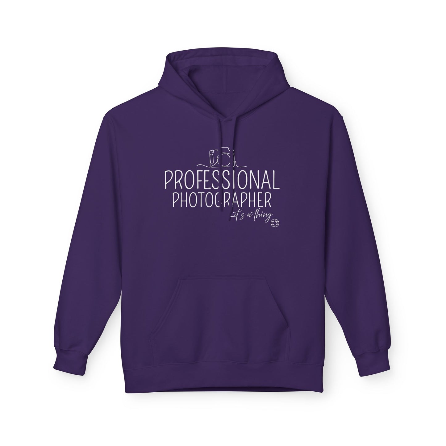 Professional Photographer... it's a thing Hoodie Sweatshirt