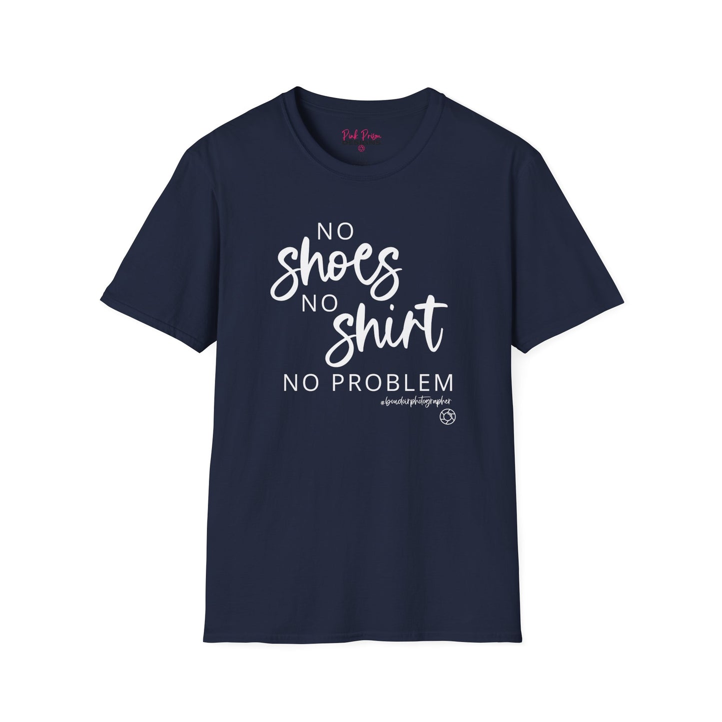 No Shirt No Shoes - Softstyle T-Shirt
