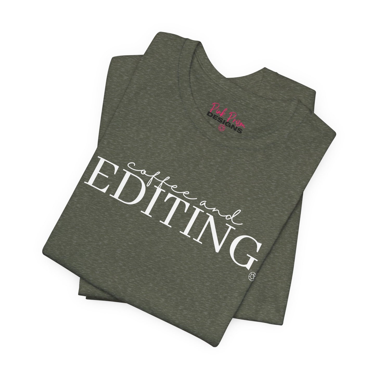Coffee & Editing T-Shirt