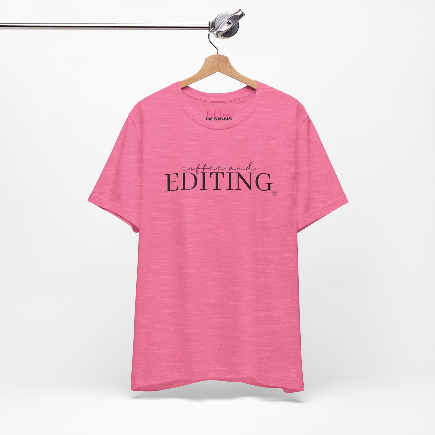 Coffee & Editing T-Shirt