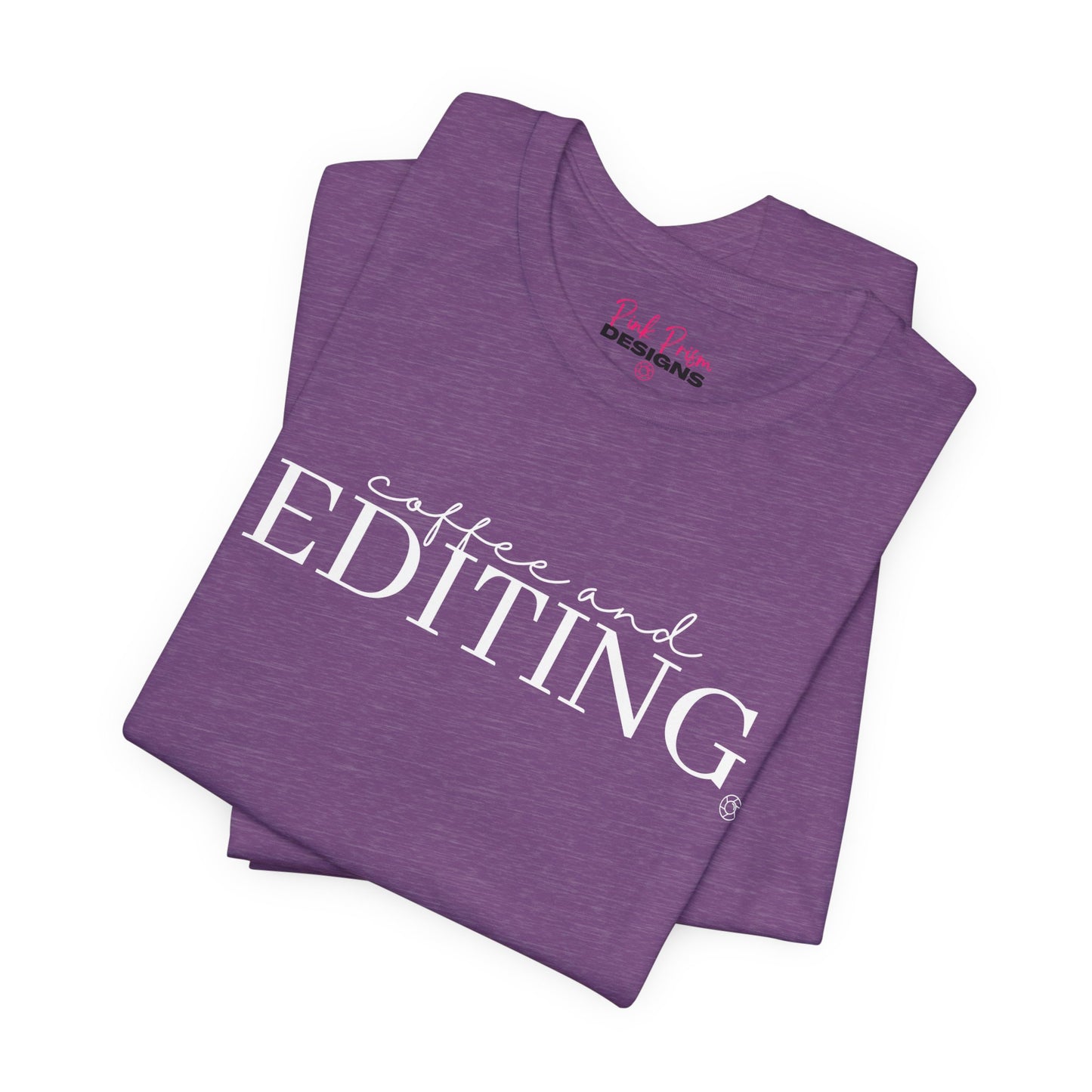 Coffee & Editing T-Shirt