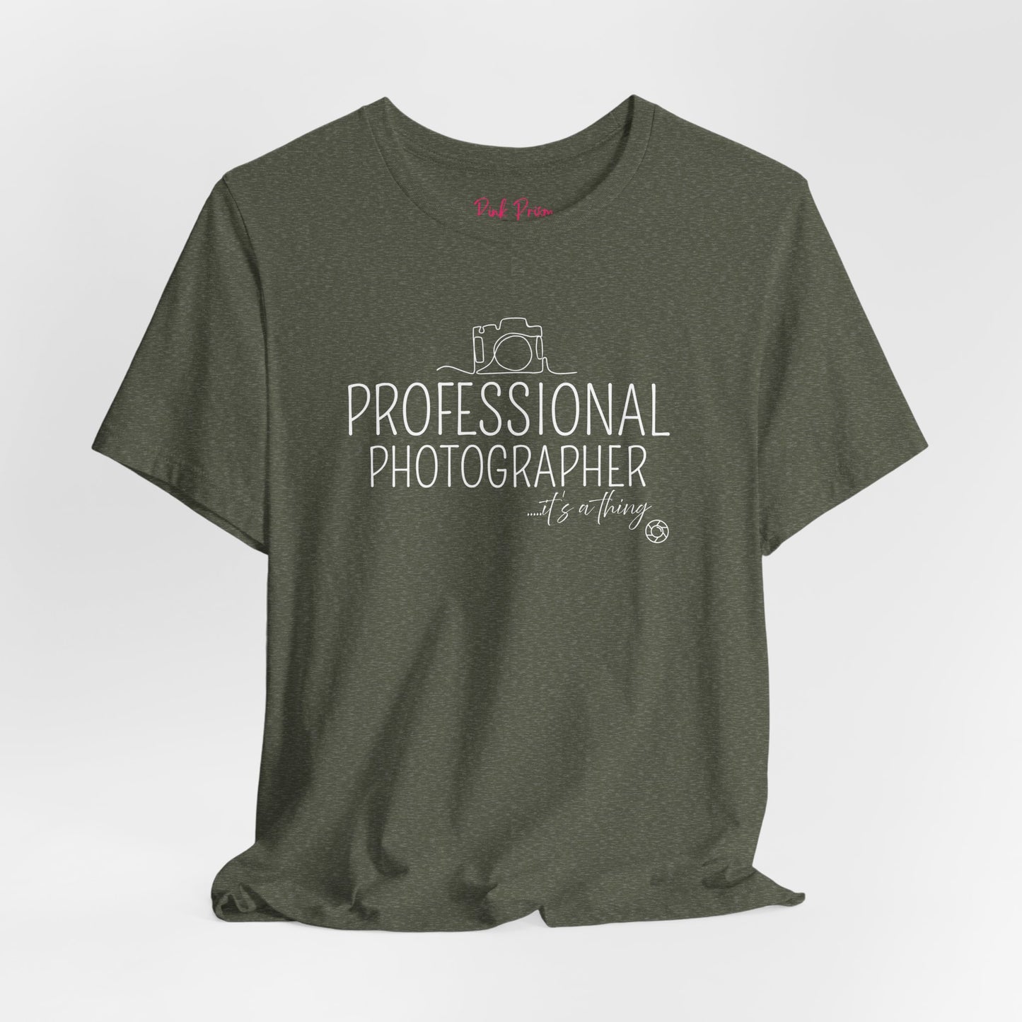 Professional Photographer... it's a Thing T-Shirt