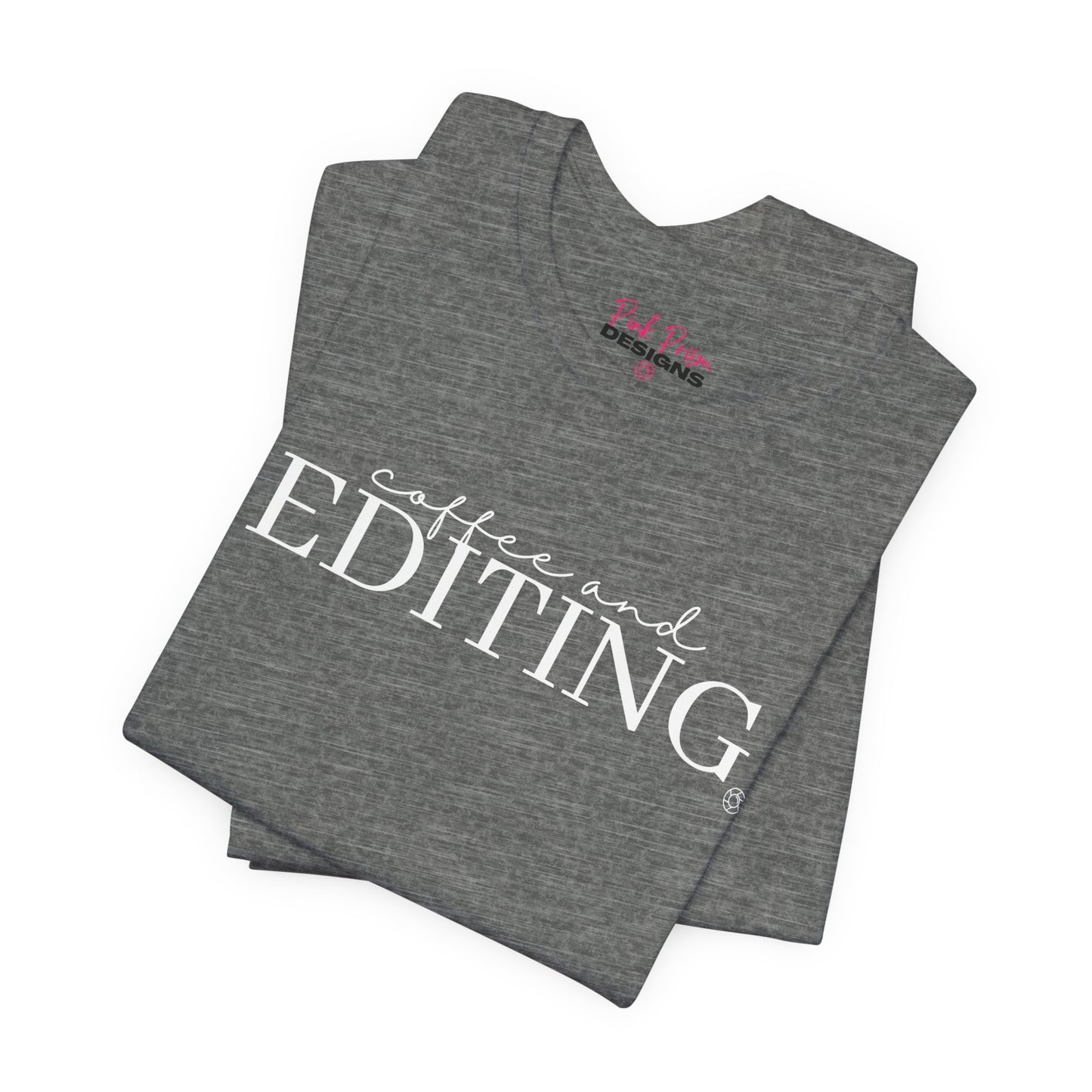 Coffee & Editing T-Shirt
