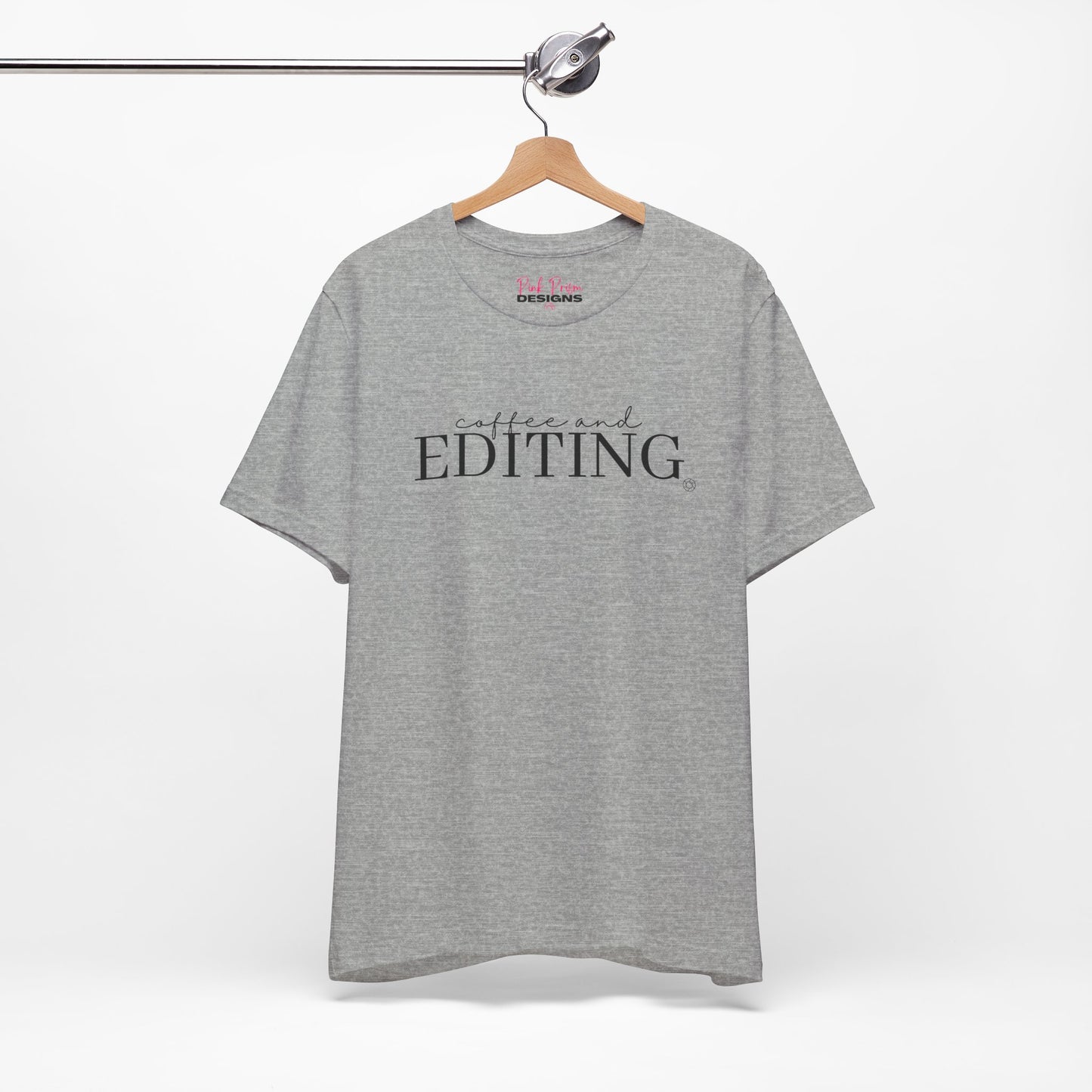 Coffee & Editing T-Shirt