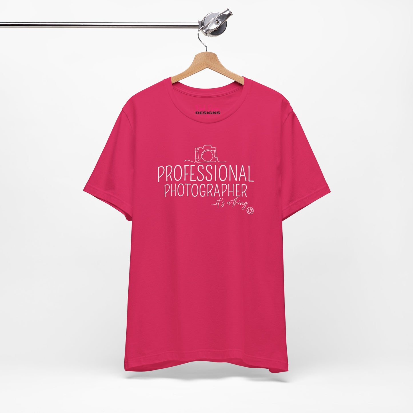 Professional Photographer... it's a Thing T-Shirt