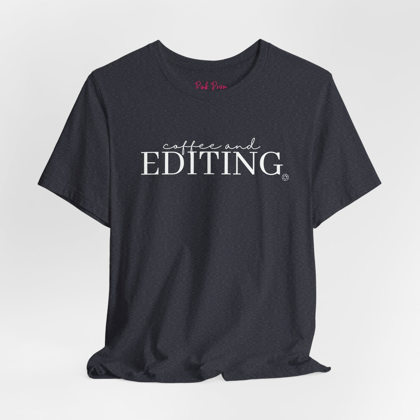 Coffee & Editing T-Shirt