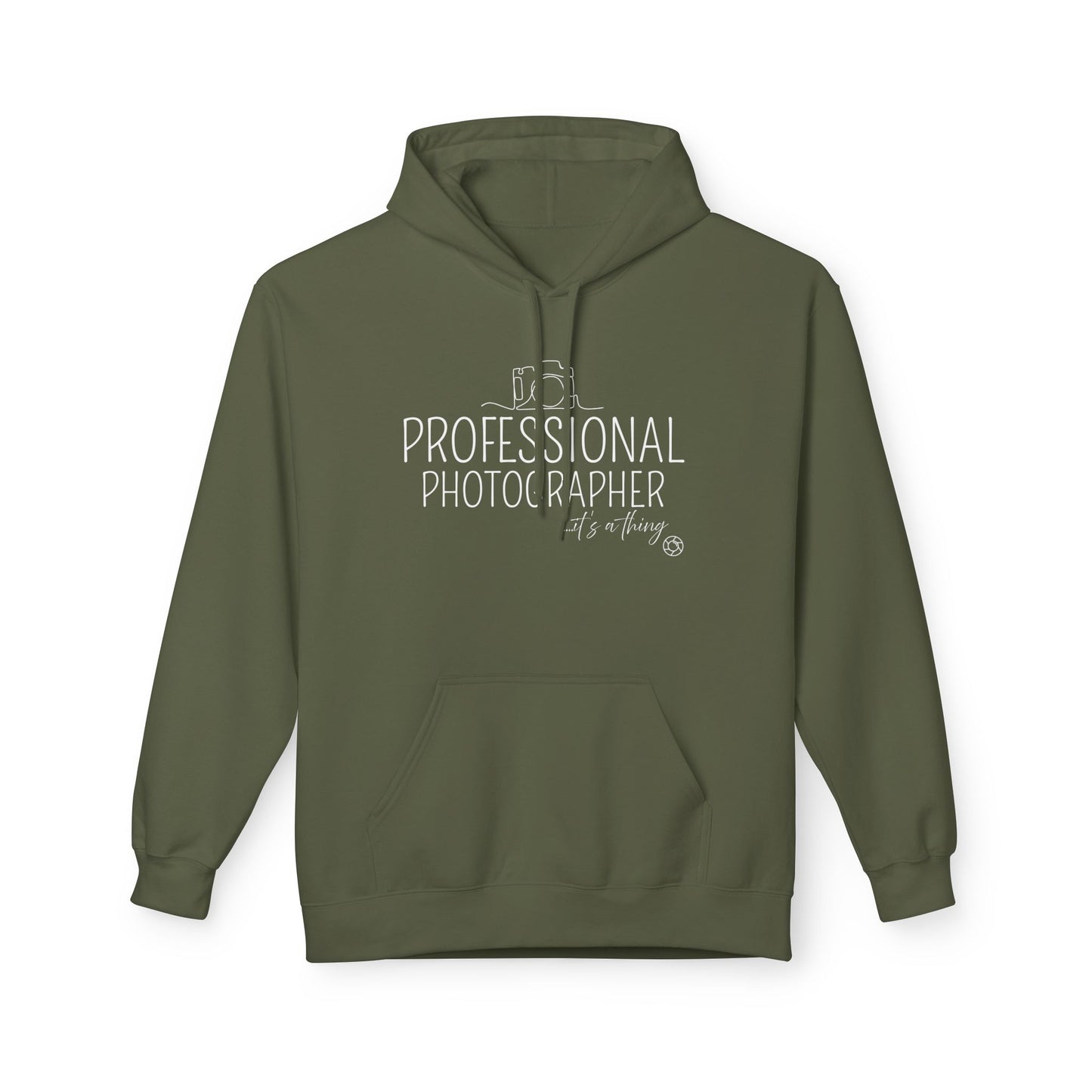 Professional Photographer... it's a thing Hoodie Sweatshirt