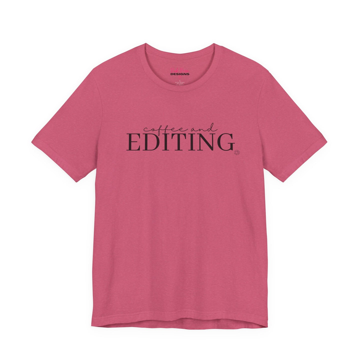 Coffee & Editing T-Shirt