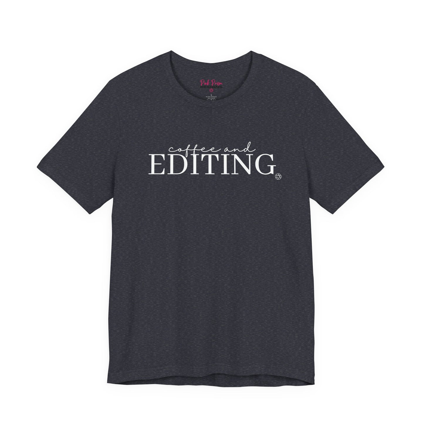 Coffee & Editing T-Shirt